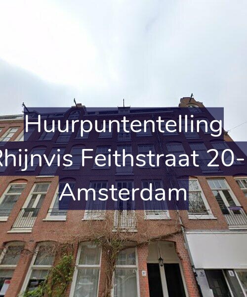 Foto gevel Huurpuntentelling voor Rhijnvis Feithstraat 20-3, Amsterdam