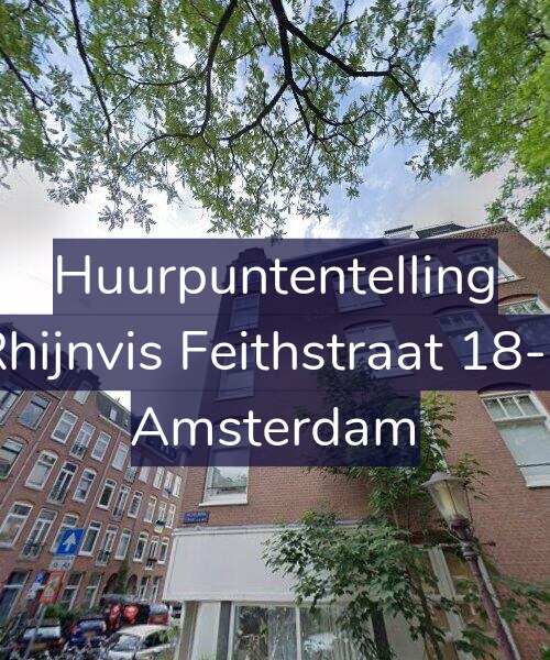 Foto gevel Huurpuntentelling voor Rhijnvis Feithstraat 18-2, Amsterdam