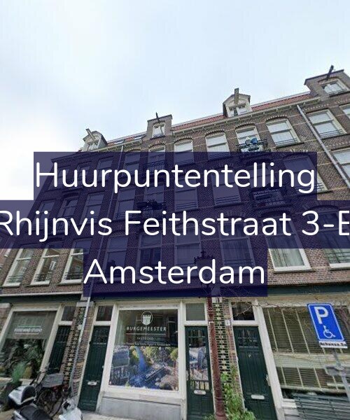 Foto gevel Huurpuntentelling voor Rhijnvis Feithstraat 3-B, Amsterdam