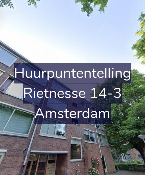 Foto gevel Huurpuntentelling voor Rietnesse 14-3, Amsterdam