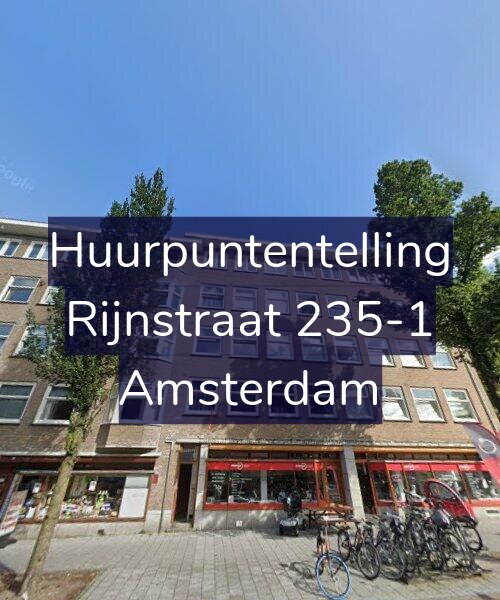 Foto gevel Huurpuntentelling voor Rijnstraat 235-1, Amsterdam