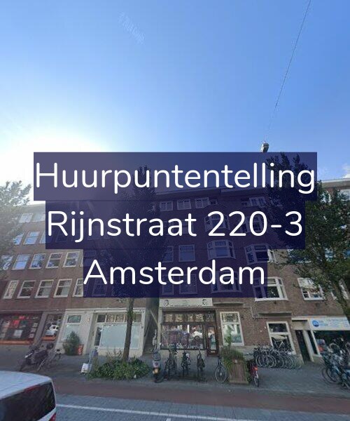 Foto gevel Huurpuntentelling voor Rijnstraat 220-3, Amsterdam