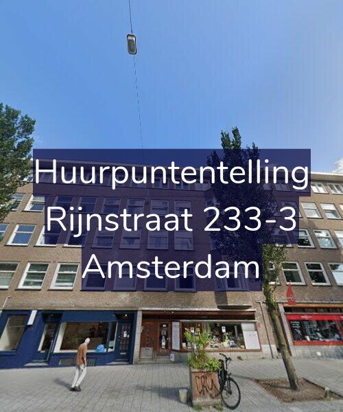 Foto gevel Huurpuntentelling voor Rijnstraat 233-3, Amsterdam