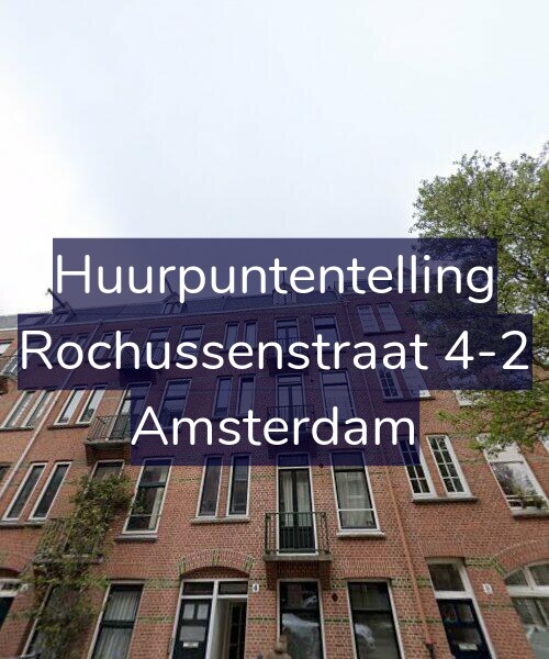 Foto gevel Huurpuntentelling voor Rochussenstraat 4-2, Amsterdam