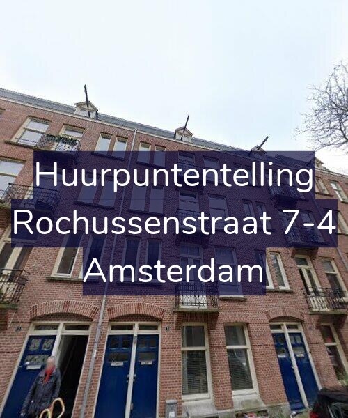 Foto gevel Huurpuntentelling voor Rochussenstraat 7-4, Amsterdam