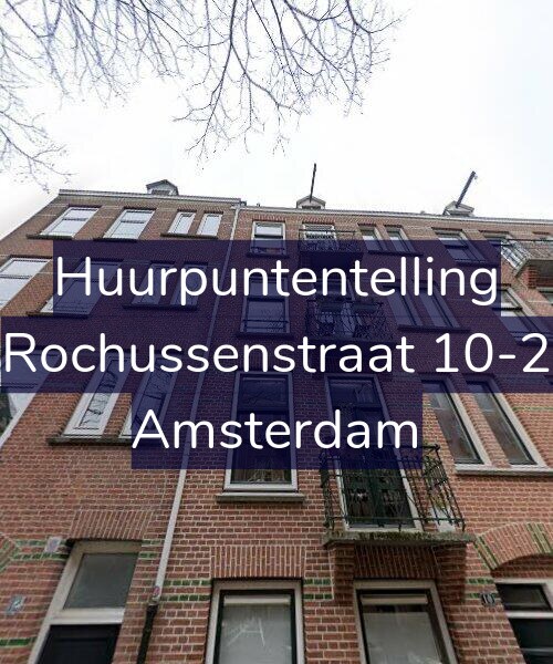 Foto gevel Huurpuntentelling voor Rochussenstraat 10-2, Amsterdam