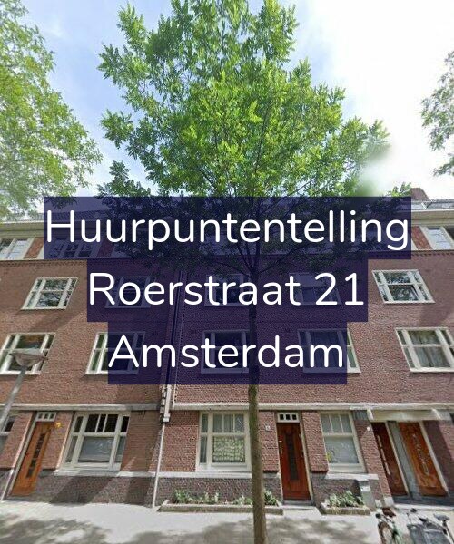 Foto gevel Huurpuntentelling voor Roerstraat 21, Amsterdam