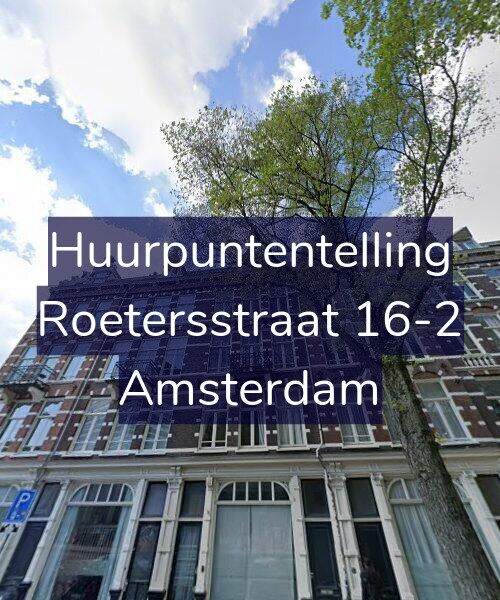 Foto gevel Huurpuntentelling voor Roetersstraat 16-2, Amsterdam