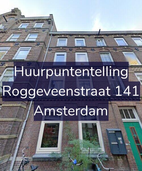 Foto gevel Huurpuntentelling voor Roggeveenstraat 141, Amsterdam