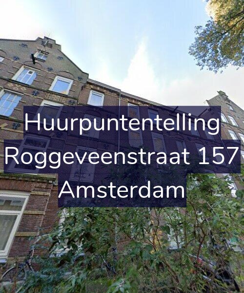 Foto gevel Huurpuntentelling voor Roggeveenstraat 157, Amsterdam