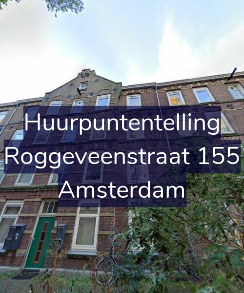Foto gevel Huurpuntentelling voor Roggeveenstraat 155, Amsterdam