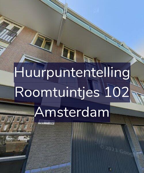 Foto gevel Huurpuntentelling voor Roomtuintjes 102, Amsterdam