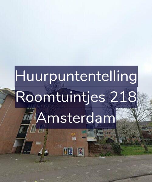 Foto gevel Huurpuntentelling voor Roomtuintjes 218, Amsterdam