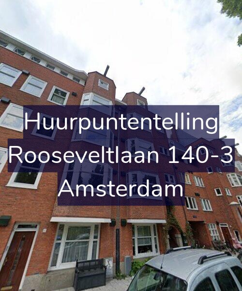 Foto gevel Huurpuntentelling voor Rooseveltlaan 140-3, Amsterdam