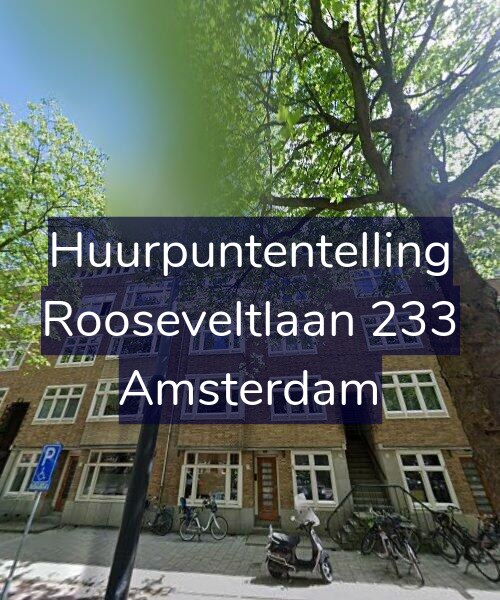 Foto gevel Huurpuntentelling voor Rooseveltlaan 233, Amsterdam