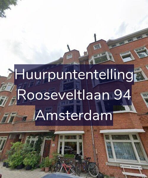 Foto gevel Huurpuntentelling voor Rooseveltlaan 94, Amsterdam