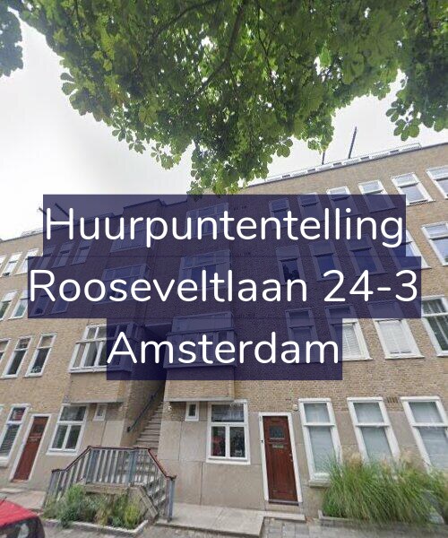 Foto gevel Huurpuntentelling voor Rooseveltlaan 24-3, Amsterdam