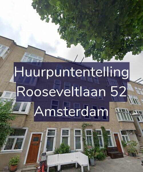Foto gevel Huurpuntentelling voor Rooseveltlaan 52, Amsterdam
