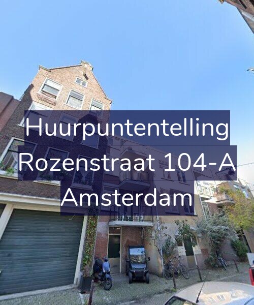 Foto gevel Huurpuntentelling voor Rozenstraat 104-A, Amsterdam