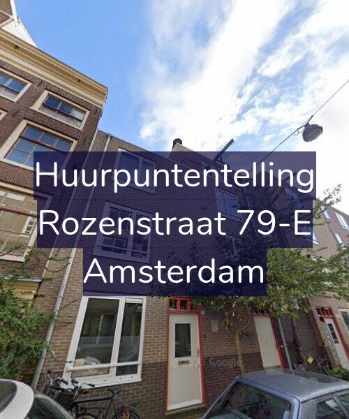 Foto gevel Huurpuntentelling voor Rozenstraat 79-E, Amsterdam