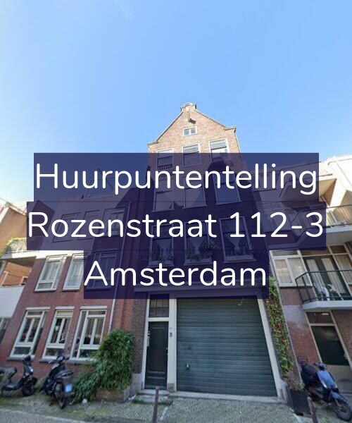 Foto gevel Huurpuntentelling voor Rozenstraat 112-3, Amsterdam