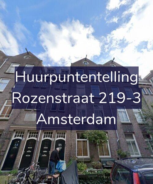 Foto gevel Huurpuntentelling voor Rozenstraat 219-3, Amsterdam
