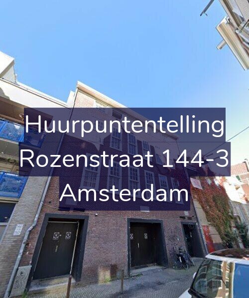 Foto gevel Huurpuntentelling voor Rozenstraat 144-3, Amsterdam
