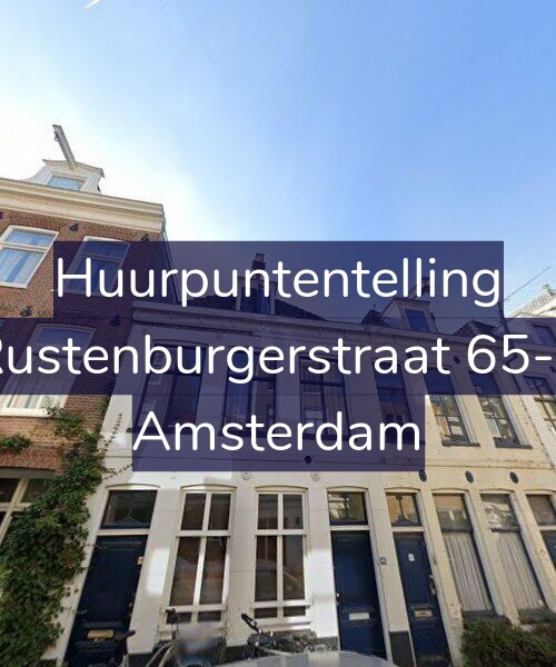 Foto gevel Huurpuntentelling voor Rustenburgerstraat 65-1, Amsterdam
