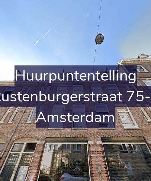 Foto gevel Huurpuntentelling voor Rustenburgerstraat 75-2, Amsterdam