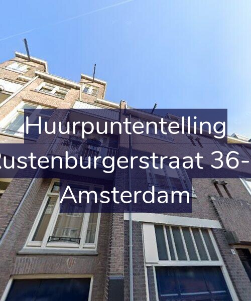 Foto gevel Huurpuntentelling voor Rustenburgerstraat 36-2, Amsterdam