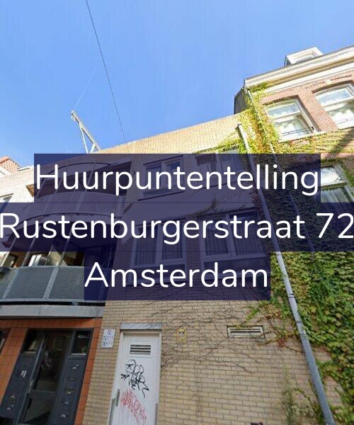Foto gevel Huurpuntentelling voor Rustenburgerstraat 72, Amsterdam