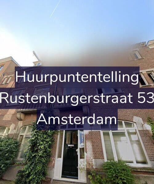 Foto gevel Huurpuntentelling voor Rustenburgerstraat 53, Amsterdam