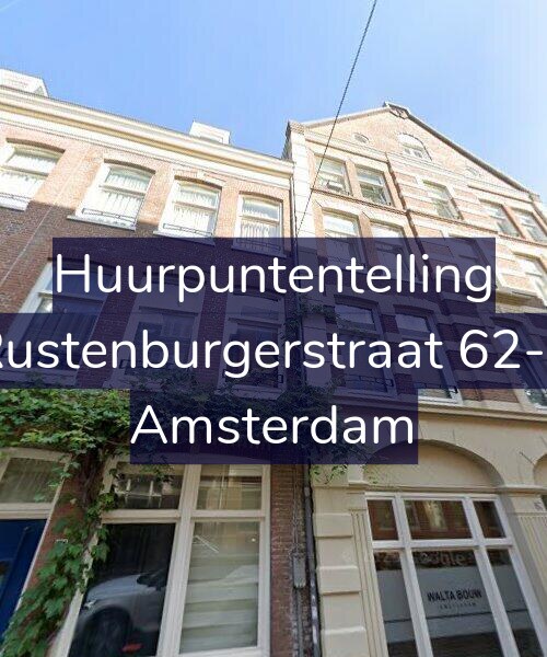 Foto gevel Huurpuntentelling voor Rustenburgerstraat 62-1, Amsterdam