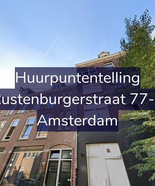 Foto gevel Huurpuntentelling voor Rustenburgerstraat 77-3, Amsterdam