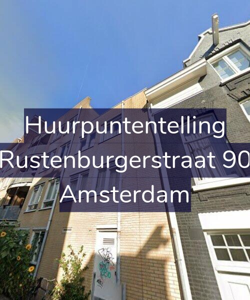 Foto gevel Huurpuntentelling voor Rustenburgerstraat 90, Amsterdam