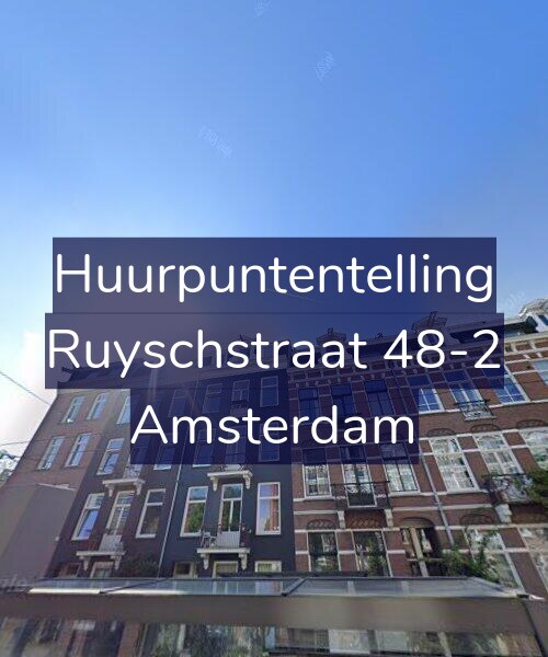 Foto gevel Huurpuntentelling voor Ruyschstraat 48-2, Amsterdam