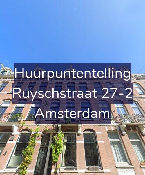 Foto gevel Huurpuntentelling voor Ruyschstraat 27-2, Amsterdam