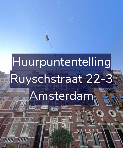Foto gevel Huurpuntentelling voor Ruyschstraat 22-3, Amsterdam