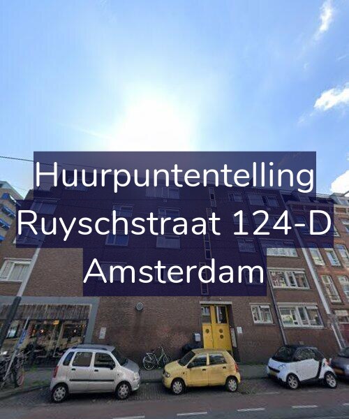 Foto gevel Huurpuntentelling voor Ruyschstraat 124-D, Amsterdam