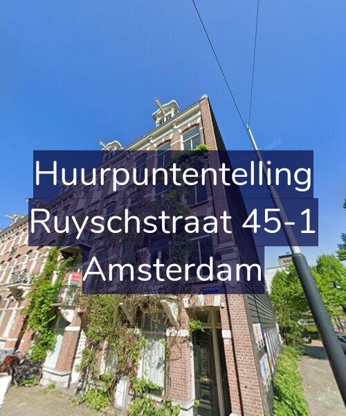 Foto gevel Huurpuntentelling voor Ruyschstraat 45-1, Amsterdam