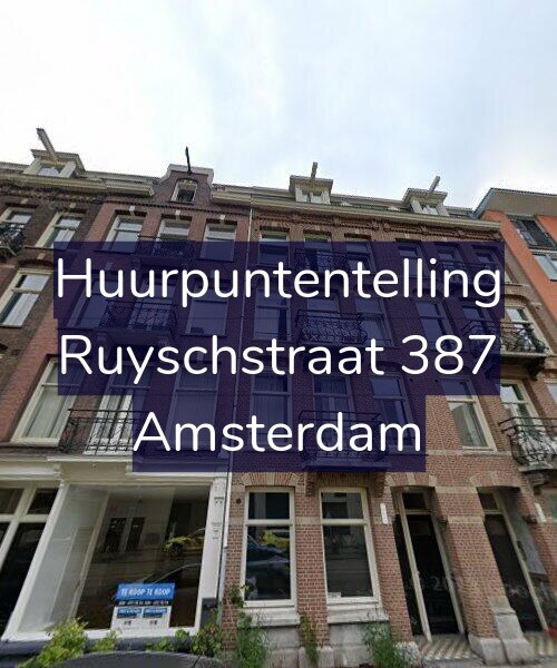 Foto gevel Huurpuntentelling voor Ruyschstraat 387, Amsterdam
