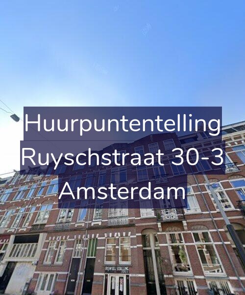 Foto gevel Huurpuntentelling voor Ruyschstraat 30-3, Amsterdam