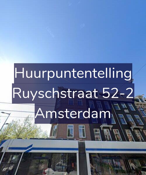 Foto gevel Huurpuntentelling voor Ruyschstraat 52-2, Amsterdam