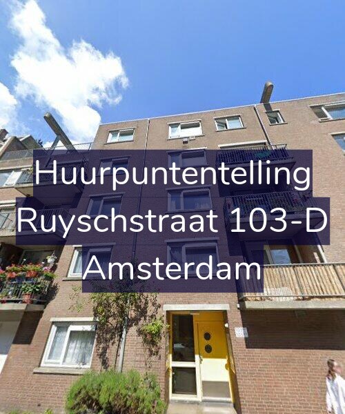 Foto gevel Huurpuntentelling voor Ruyschstraat 103-D, Amsterdam