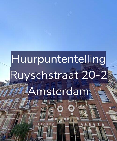Foto gevel Huurpuntentelling voor Ruyschstraat 20-2, Amsterdam