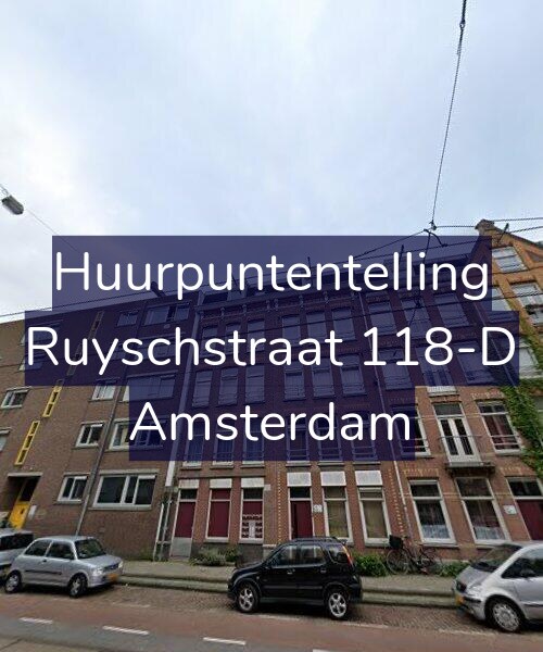 Foto gevel Huurpuntentelling voor Ruyschstraat 118-D, Amsterdam