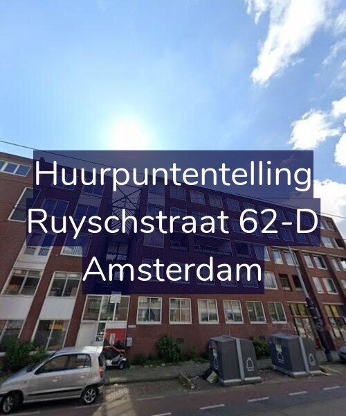 Foto gevel Huurpuntentelling voor Ruyschstraat 62-D, Amsterdam