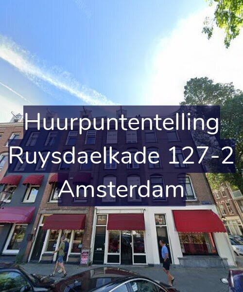 Foto gevel Huurpuntentelling voor Ruysdaelkade 127-2, Amsterdam