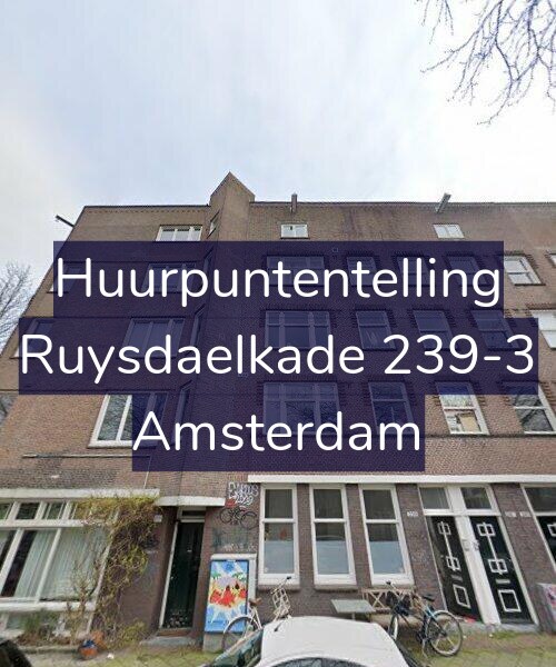 Foto gevel Huurpuntentelling voor Ruysdaelkade 239-3, Amsterdam