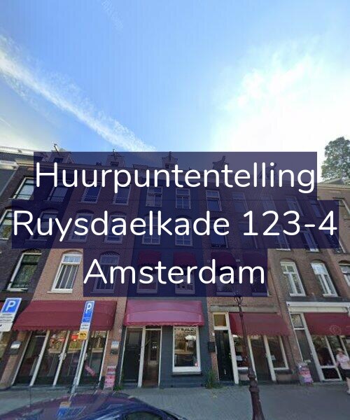 Foto gevel Huurpuntentelling voor Ruysdaelkade 123-4, Amsterdam
